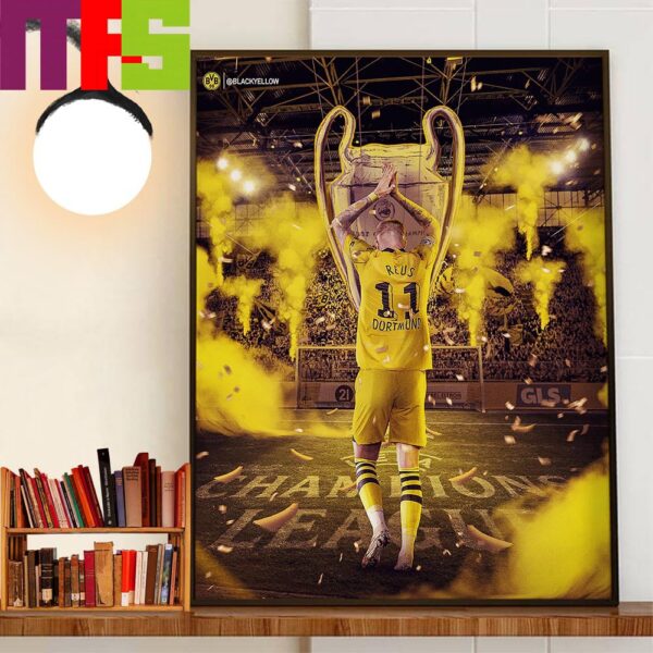 Borussia Dortmund Marco Reus Last Dance In 2024 UEFA Champions League Final Wall Art Decor Poster Canvas