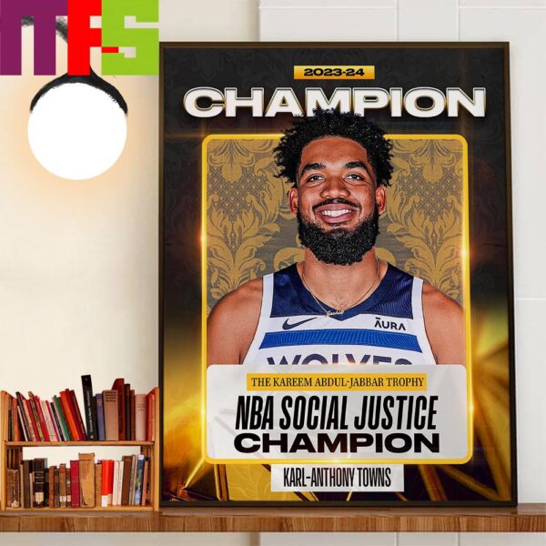 Congrats Karl-Anthony Towns Is The 2023-24 NBA Social Justice Champion Home Decoration Poster Canvas