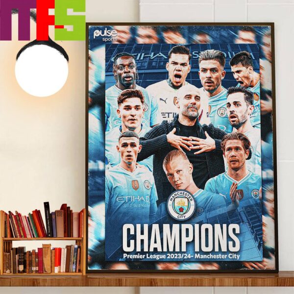 Congrats Manchester City Are 2023-2024 Premier League Champions For The 4th Time In A Row Home Decorations Poster Canvas