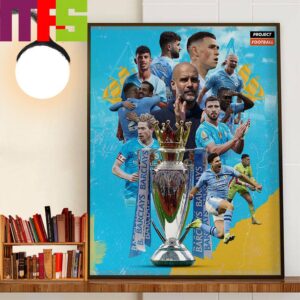 Congrats Manchester City Are Premier League Champions 2023-2024 Season Home Decorations Poster Canvas