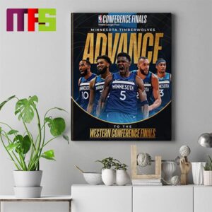 Congrats To Minnesota Timberwolves Advance To The Western Conference Finals Home Decor Poster Canvas