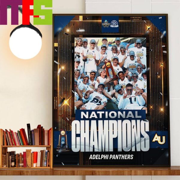 Congratulations To Adelphi Panthers Are 2024 NCAA Division II Mens Lacrosse National Champions Wall Art Decor Poster Canvas