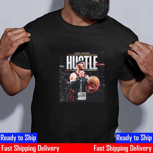 Congratulations To Alex Caruso Is The 2023-24 NBA Hustle Award Essential T-Shirt