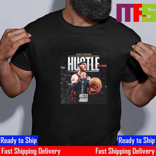 Congratulations To Alex Caruso Is The Winner Of The 2023-24 NBA Hustle Award In NBA Awards Essential T-Shirt