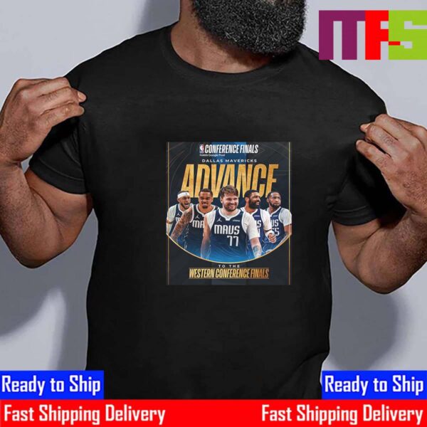 Congratulations To Dallas Mavericks Advance To The Western Conference Finals 2024 NBA Playoffs Essential T-Shirt