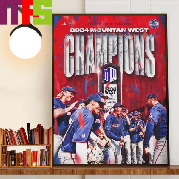Congratulations To Fresno State Baseball Are 2024 Mountain West Baseball Champions Wall Art Decor Poster Canvas