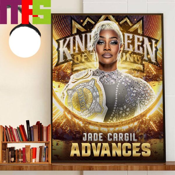 Congratulations To Jade Cargill Advances WWE King And Queen Of The Ring Tournament Home Decoration Poster Canvas