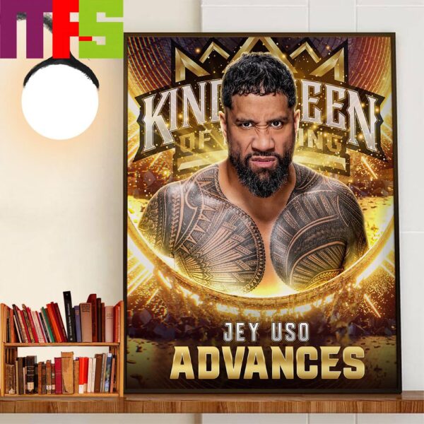 Congratulations To Jey Uso Advances WWE King And Queen Of The Ring Tournament At WWE Chattanooga Home Decoration Poster Canvas