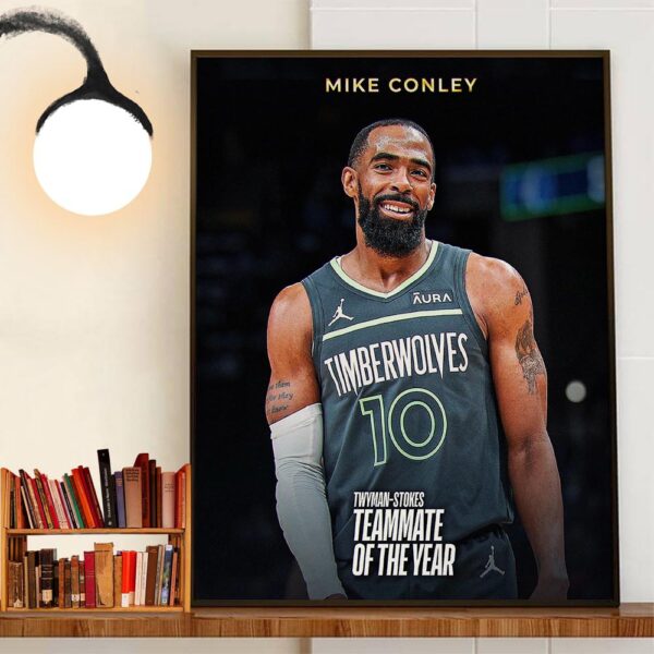 Congratulations To Mike Conley Is The 2023-24 Twyman-Stokes Teammate Of The Year Award Winner Wall Decor Poster Canvas