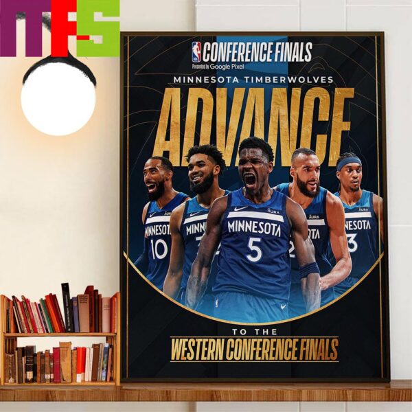 Congratulations To Minnesota Timberwolves Advance To The Western Conference Finals 2024 NBA Playoffs Home Decorations Poster Canvas