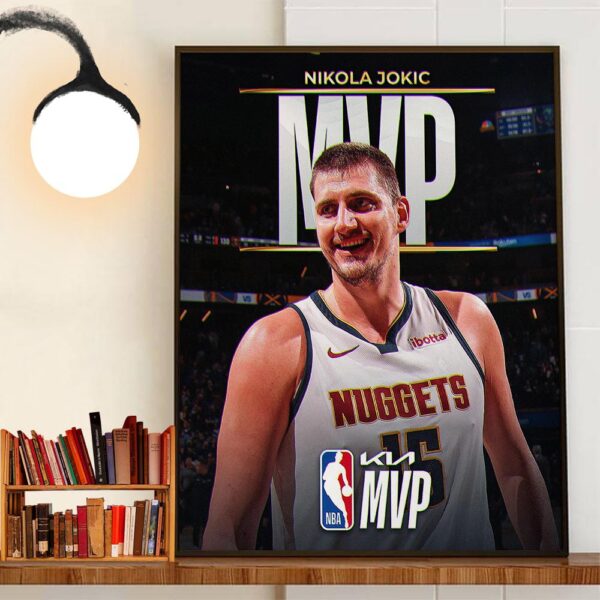 Congratulations To Nikola Jokic Is The 2023-24 KIA NBA Most Valuable Player Wall Decor Poster Canvas