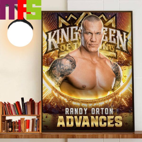 Congratulations To Randy Orton Advances WWE King And Queen Of The Ring Tournament Home Decoration Poster Canvas