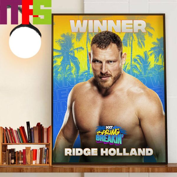 Congratulations To Ridge Holland Winner At NXT Spring Breakin Wall Decor Poster Canvas
