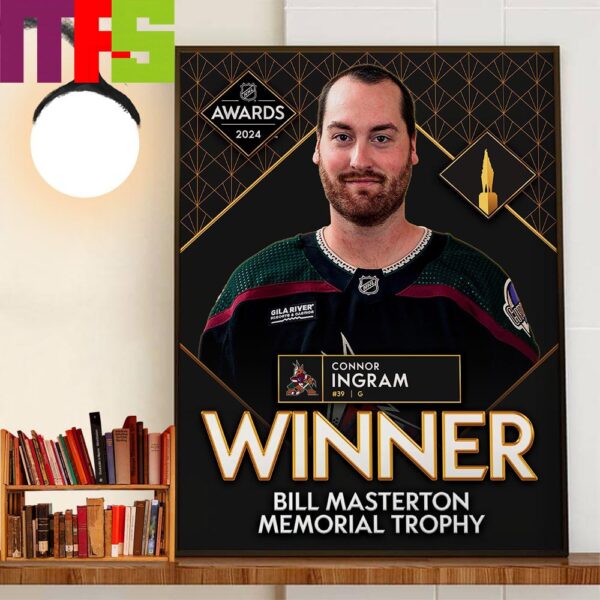 Connor Ingram Is The Winner Of The Bill Masterton Memorial Trophy In NHL Awards 2024 Home Decor Poster Canvas