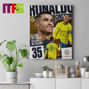 Cristiano Ronaldo All Top Scorer In A Single SPL Season 2024 With 35 Goals Home Decor Poster Canvas