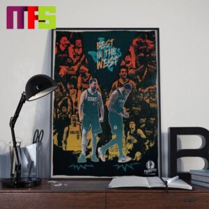 Dallas Mavericks NBA Western Conference Champions 2024 Best In The West Home Decor Poster Canvas