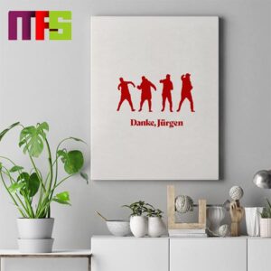Danke Jurgen Best Manger In The World You Will Never Walk Alone Again Home Decor Poster Canvas Danke Jurgen Best Manger In The World You Will Never Walk Alone Again Home Decor Poster Canvas