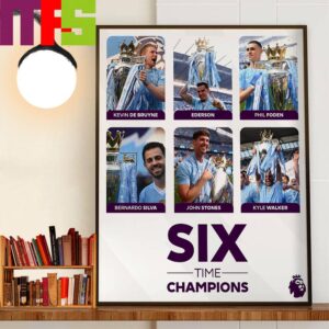 De Bruyne Ederson Foden Bernardo Stones Walker For Six-Time Premier League Champions Home Decorations Poster Canvas