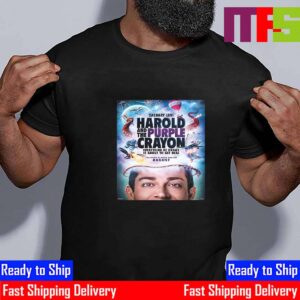 Everything He Draws Is About To Get Real Harold And The Purple Crayon Of Zachary Levi Official Poster Essential T-Shirt