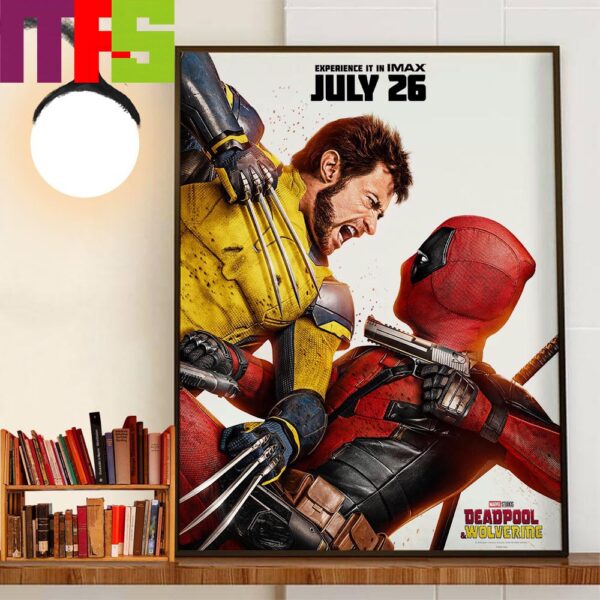 Experience Marvel Studios Dead Pool And Wolverine In IMAX Starting July 26th Official Poster Home Decorations Poster Canvas