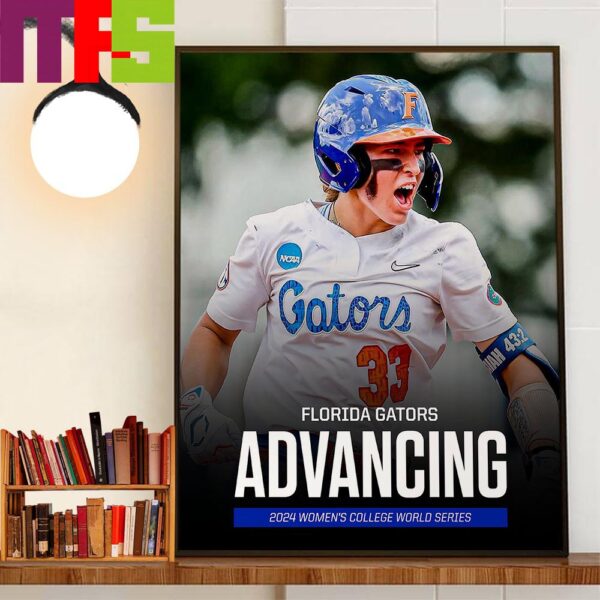 Florida Gators Advancing 2024 NCAA Womens College World Series Wall Art Decor Poster Canvas