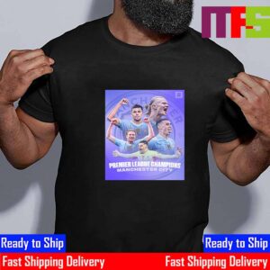 Four Years In A Row Champions Of Premier League Is Manchester City Essential T-Shirt