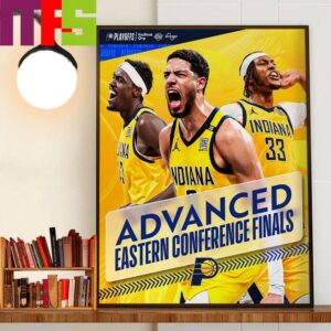 Indiana Pacers Advanced Eastern Conference Finals 2024 NBA Playoffs Home Decorations Poster Canvas