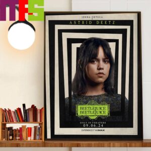 Jenna Ortega Is Astrid Deetz In Beetlejuice Beetlejuice 2024 Home Decorations Wall Art Poster Canvas