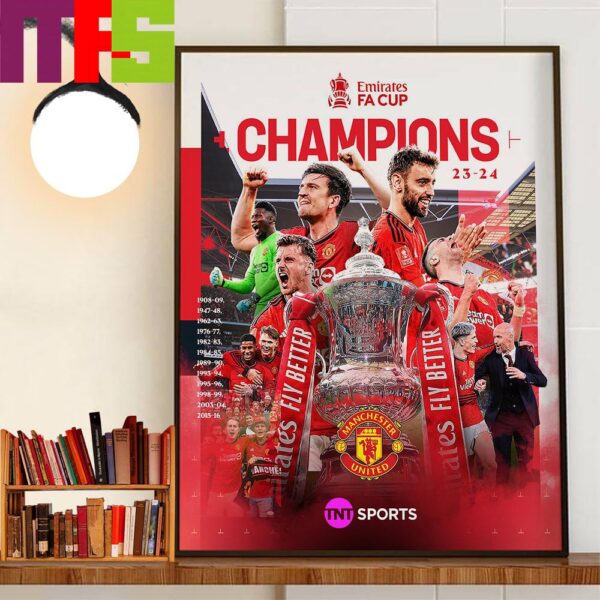Man United Are The 2023-2024 Emirates FA Cup Champions Wall Art Decor Poster Canvas