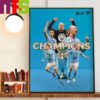 Manchester City Are Premier League Champions For The 8th Time And 4th In A Row Home Decorations Poster Canvas