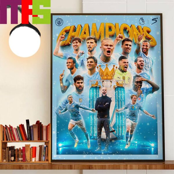 Manchester City Are Premier League Champions For The 8th Time And 4th In A Row Home Decorations Poster Canvas