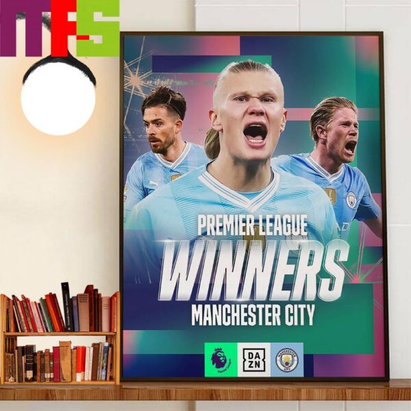 Manchester City Are Winners 2024 Premier League Champions Home Decorations Poster Canvas