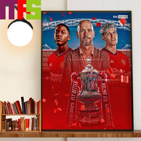 Manchester United Win The 2023-2024 FA Cup Wall Art Decor Poster Canvas