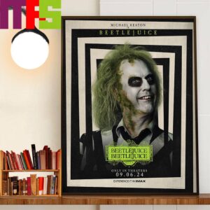 Michael Keaton Is Beetlejuice In Beetlejuice Beetlejuice 2024 Home Decorations Wall Art Poster Canvas