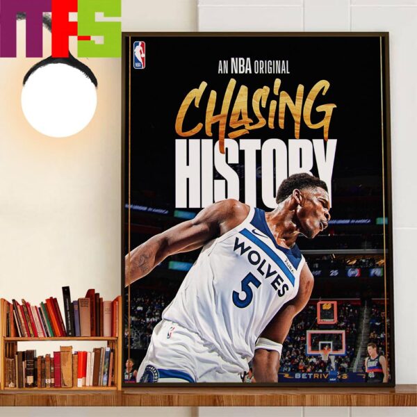 Minnesota Timberwolves Player Anthony Edwards An NBA Original Chasing History Home Decor Poster Canvas