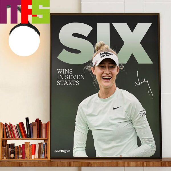 Nelly Korda Continues To Dominate 6 Wins In 7 Starts Home Decorations Poster Canvas