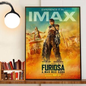 Official Poster Furiosa A Mad Max Saga IMAX Poster Wall Decor Poster Canvas