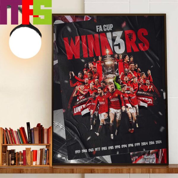 Official Poster Manchester United 2023-2024 FA Cup Champions For 13 Times FA Cup Winners Wall Art Decor Poster Canvas