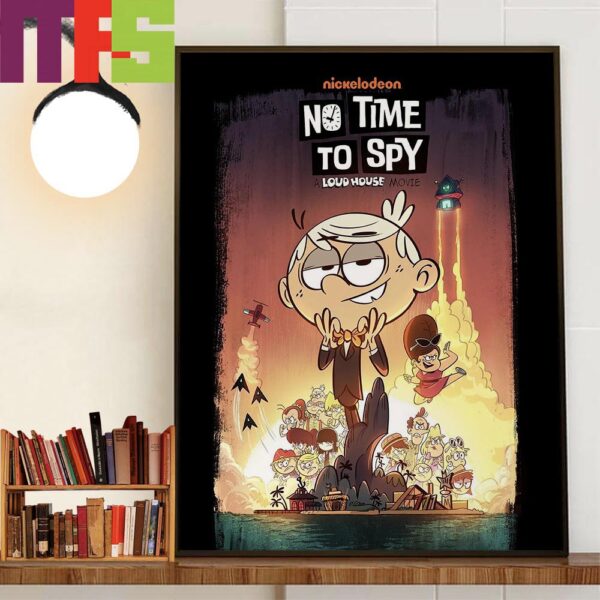 Official Poster No Time To Spy A Loud House Movie Home Decoration Poster Canvas