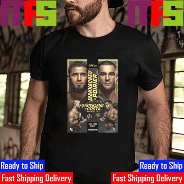 Official Poster UFC 302 Islam Makhachev Vs Dustin Poirier And Sean Strickland Vs Paulo Costa June 1st 2024 Essential T-Shirt