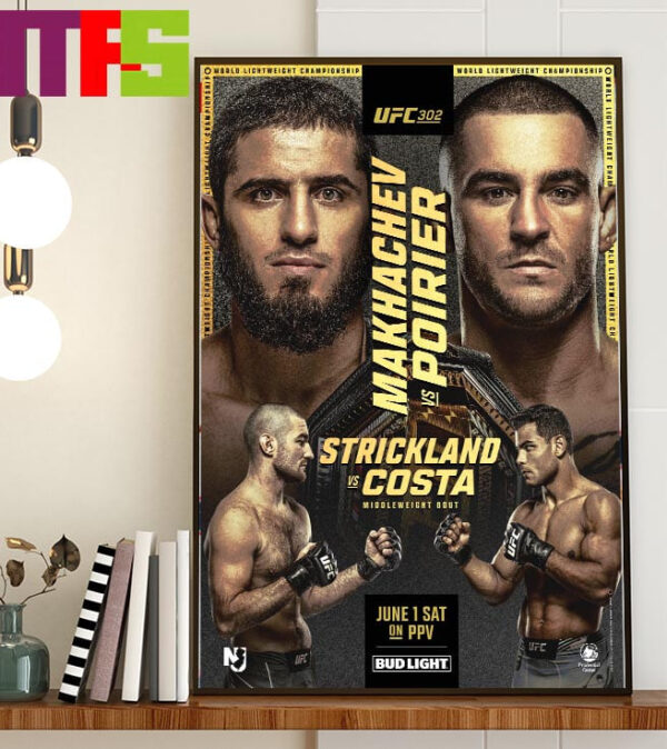 Official Poster UFC 302 Islam Makhachev Vs Dustin Poirier And Sean Strickland Vs Paulo Costa June 1st 2024 Home Decoration Poster Canvas