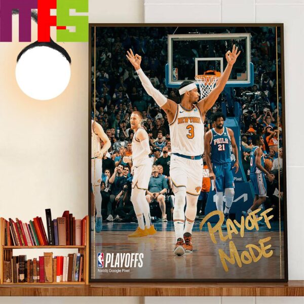 Playoff Mode New York Knicks Advance To The Eastern Conference Semifinals NBA Playoffs 2024 Wall Decor Poster Canvas