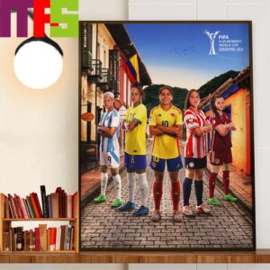 South America Is Set For The U20 FIFA Womens World Cup Wall Decor Poster Canvas South America Is Set For The U20 FIFA Womens World Cup Wall Decor Poster Canvas