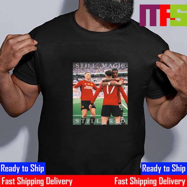 Still Magic Still Red Manchester United 2023-2024 FA Cup Champions Essential T-Shirt