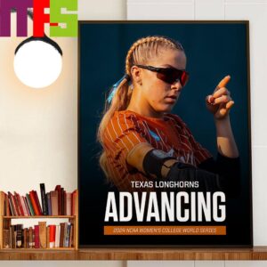 Texas Longhorns Advancing 2024 NCAA Womens College World Series Wall Art Decor Poster Canvas