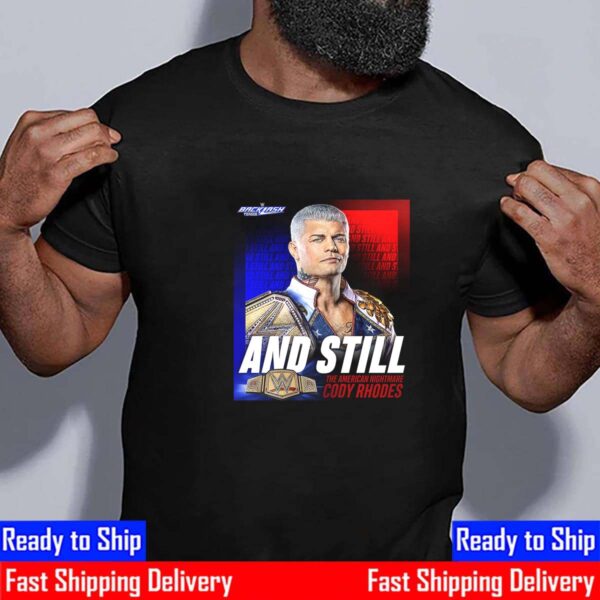 The American Nightmare Cody Rhodes And Still WWE Backlash France Essential T-Shirt