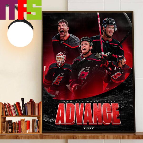 The Carolina Hurricanes Advance To The Second Round 2024 Stanley Cup Playoffs Wall Decor Poster Canvas