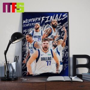 The Dallas Mavericks Are Western Conference Champions 2024 Home Decor Poster Canvas