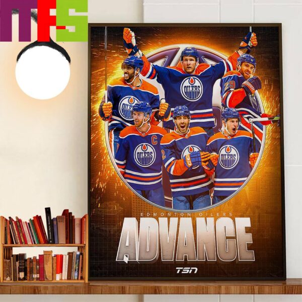 The Edmonton Oilers Advance To The Second Round 2024 Stanley Cup Playoffs Wall Decor Poster Canvas