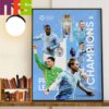 The Final Day History Makers Manchester City Are 2023-2024 Premier League Champions Home Decorations Poster Canvas